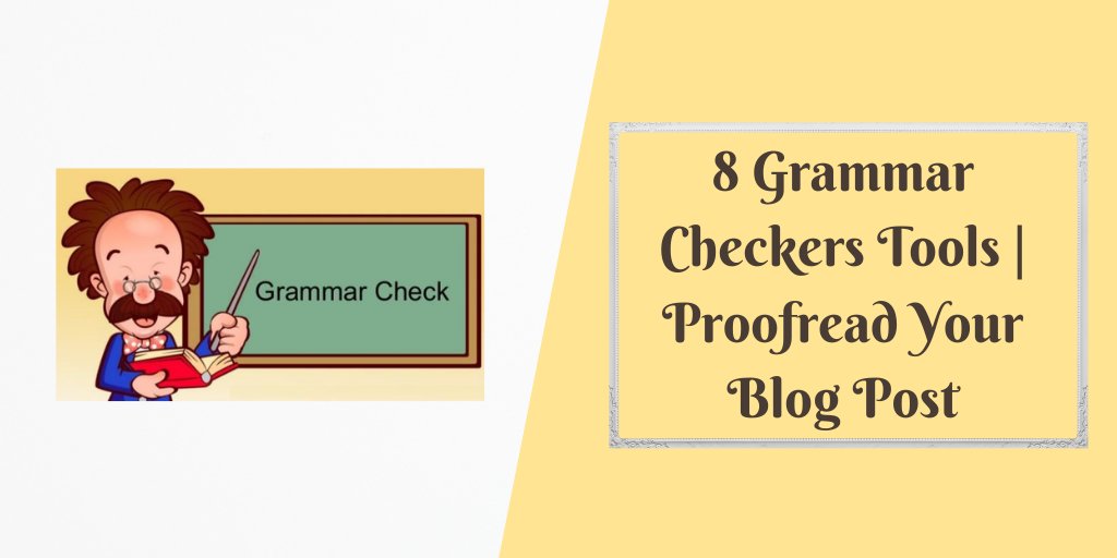 !! Check Again !! 8 Grammar Checker Tools | Proofread Your Blog Post @Grammarly #proofreading @TheGingerMinj @MicrosoftWord55 @AftertheDeadline @PaperRater @OnlineCorrection @SlickWrite @ProofreadNOWcom wpbloglife.com/grammar-checke…