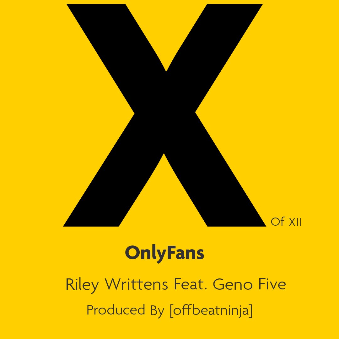 OnlyFans (Feat.  @Geno_Five )Prod: [offbeatninja]I support sex workers, sir/miss. They selling fantasies, some sell more. Either way, I'm buying. _________The Twelve drops October 12th.It'll add up by then.