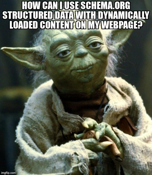 overflow_meme's tweet image. How can I use Schema.org structured data with dynamically loaded content on my webpage? stackoverflow.com/questions/6428… #structureddata #schemaorg #jsonld #json