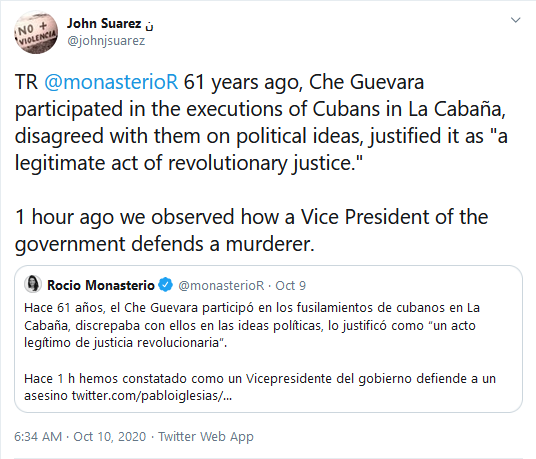 Have to agree with  @monasterioR that the Vice President of the Spanish government is defending a murderer.  https://cubanexilequarter.blogspot.com/2019/10/note-to-his-admirers-commandant-ernesto.html 5/