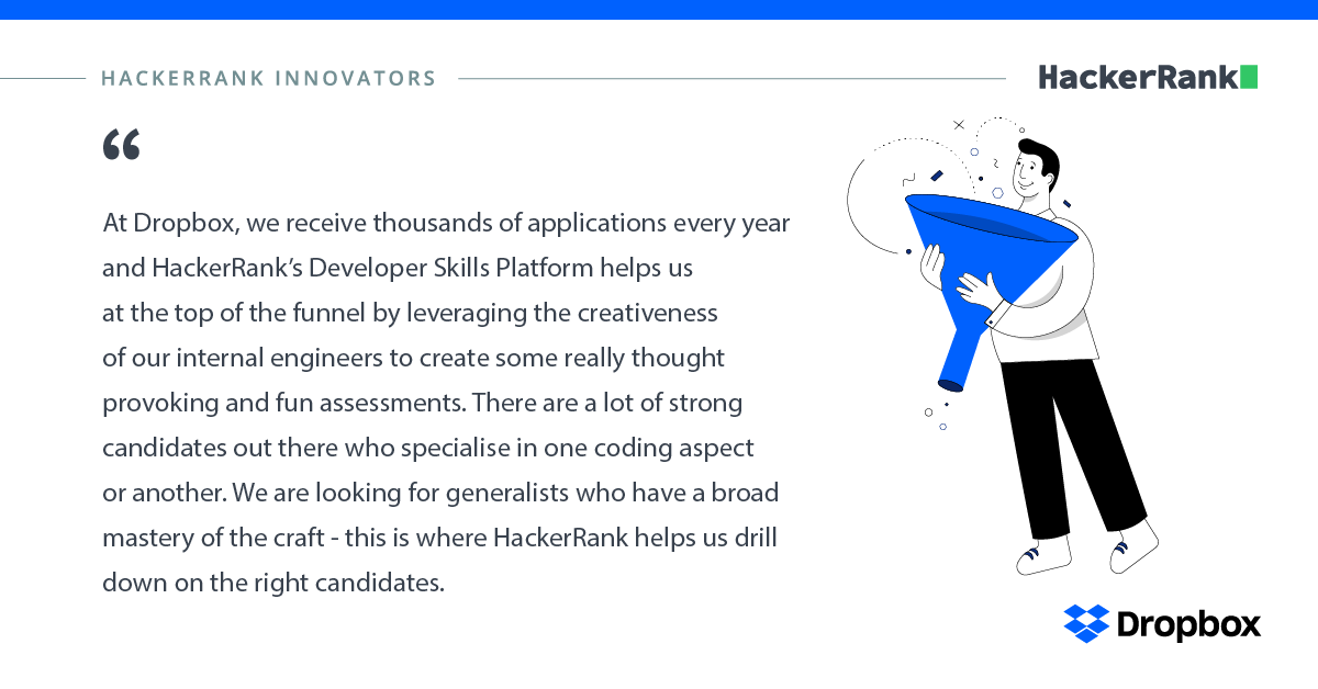 hackerrank's tweet photo. Dropbox has been leveraging HackerRank's Developer Skills Platform to transform and scale their virtual hiring. Congratulations @Dropbox for being featured as a HackerRank Innovator! 

#HackerRankInnovator #HackerRankInnovators #VirtualHiring #RemoteHiring https://t.co/3kFK7gGKTB