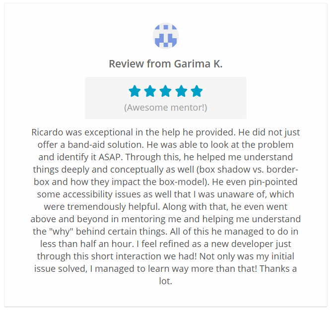Glad to help someone else whose been taught blindly about web design, CSS/HTML. In less than 30 mins we covered 500% more information than what her initial HTML+CSS session was about. It's all about helping fellow designers and developers, one at a time. Thanks <a href="/CodementorIO/">Codementor</a>!