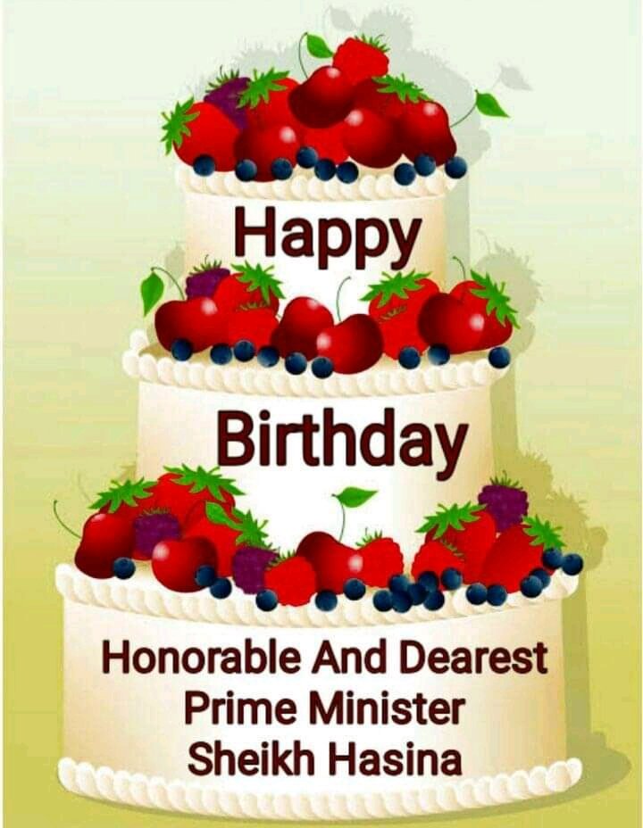 Happy Birthday Honourable Prime Minister Sheikh Hasina...   