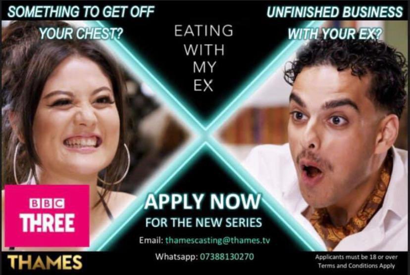 BBC3’s Eating with my Ex is looking for people to take part, email or call ASAP if interested