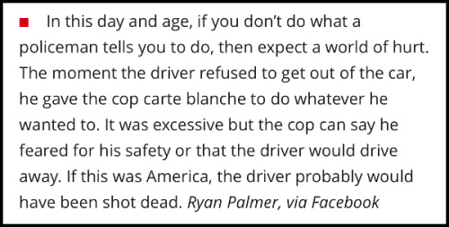 NUMBER 29: "In this day and age, if you don’t do what a policeman tells you to do, then expect a world of hurt."