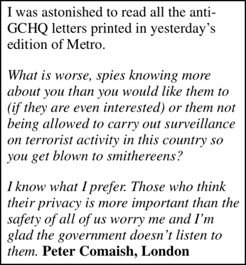 NUMBER 3: "Those who think their privacy is more important than the safety of all of us worry me and I’m glad the government doesn’t listen to them."