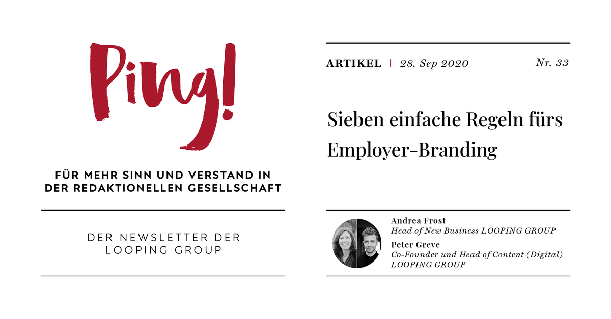 Gute Mitarbeiter*innen sind schwer zu finden. Die richtige Mischung aus #Empathie, #Analyse, #Strategie und #Kreativität macht bei #EmployerBrandingKampagnen den Unterschied. Andrea Frost &amp; @peter_greve haben dafür 7 Regeln aufgestellt. Jetzt in Ping!: looping.group/#newsletterMod…