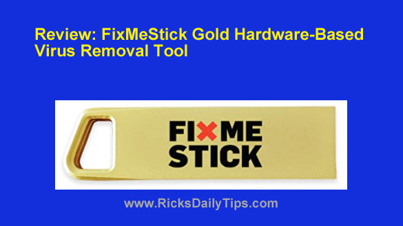 RicksDailyTips's tweet photo. #Review: #FixMeStick Gold (hardware-based malware removal tool)
https://t.co/R7kpWterQd https://t.co/8fpPLrxfTA