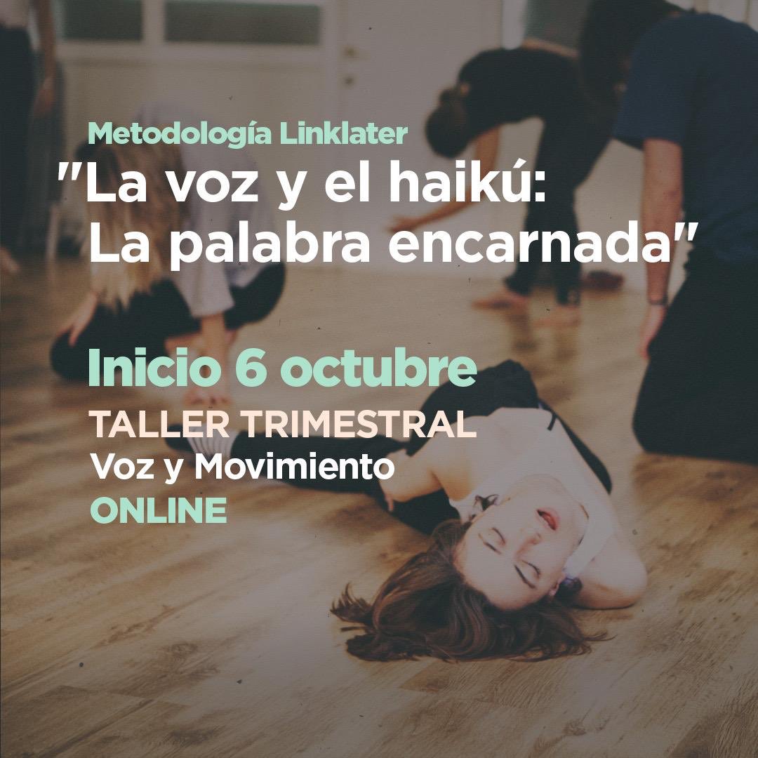 MariaBigeriego's tweet photo. Taller ONLINE “La voz y el haikú: La palabra encarnada”, comenzamos el 6 de octubre. Los martes de 18:00 a 19:30. Reservas: mariabigeriego@gmail.com  #linklatervoice #metodolinklater #vozymovimiento #lapalabraencarnada #haiku https://t.co/RTfEfBIMtQ