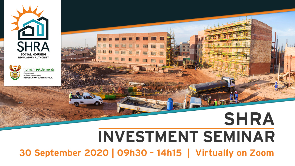 SHRA_Online's tweet image. Join the SHRA Investment Seminar on Wednesday, 30th September 2020 at  9:30 where we will unveil our pipeline of accredited projects and map out how you can contribute to the economic growth.  Register now evolve.eventoptions.co.za/register/shrai… #investinsocialhousing #Infrastructuredelivery