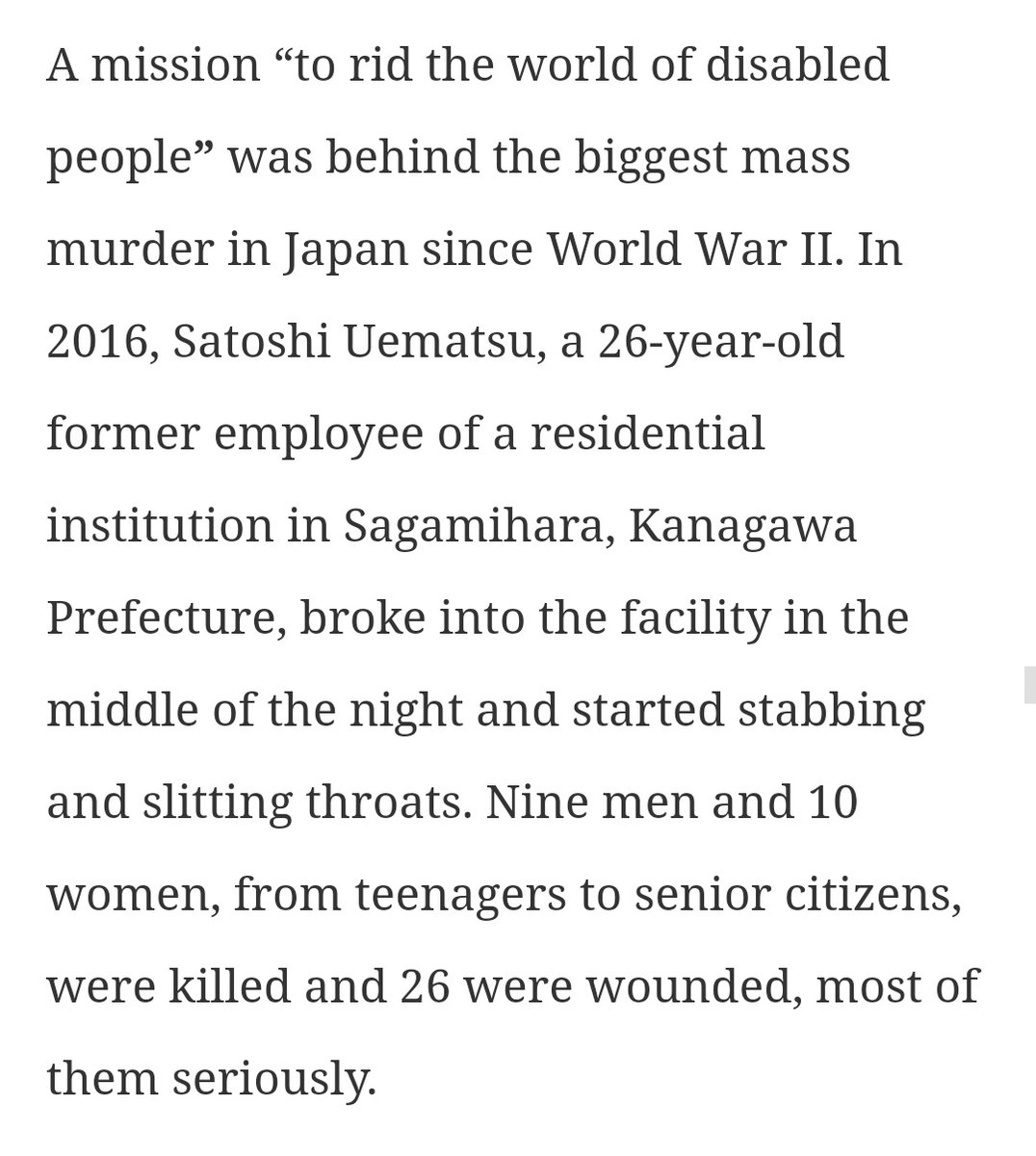 4. nazi germany. disabled people were the first victims of the holocaust. we were killed in gas chambers, injection, starvation, experimentation, and exposure. 2016, in japan, the biggest mass murder since world war II was a mission to "rid the world of disabled people."