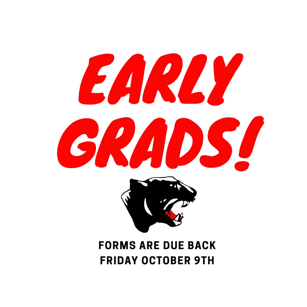 Early Graduation Forms are due back Friday October 9th! Email your counselor with questions.