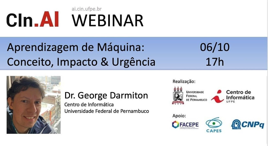 cin_aiufpe's tweet photo. Webinar do https://t.co/20VpzXS7gC "Aprendizagem de Máquina: Conceito, Impacto &amp; Urgência " com o Dr. George Darmiton do Centro de Informática da Universidade Federal de Pernambuco. Inscrições em https://t.co/0SBKPiNc2L https://t.co/XUncdBgoVP