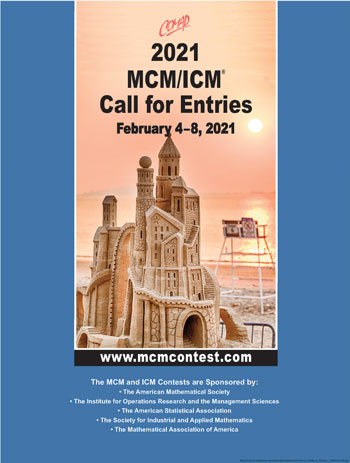 COMAPMath's tweet image. The Mathematical Contest in Modeling (MCM) and the Interdisciplinary Contest in Modeling (ICM) registration will be opening soon. Contest work period is February 4-8, 2020. Follow @COMAPMath for all contest information and updates. #MCM #ICM