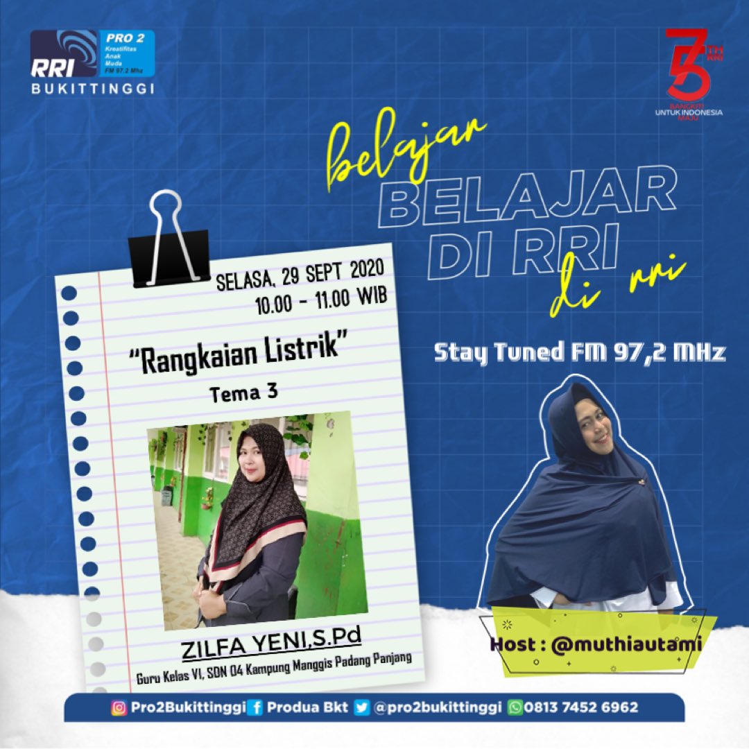 Sahabat kreatif.. 
Ibu Pertiwi Memanggil Belajar Di RRI bersama Ibu Zilfa Yeni,S.Pd (Guru kelas VI, SDN 04 Kampung Manggis Padang Panjang)
Tema 3
Materi : Rangkaian Listrik
Selasa, 29 September 2020
.
Dengarkan melalui @pro2bukittinggi FM 97,2 MHz,
#RRIBukittinggi #belajardirri