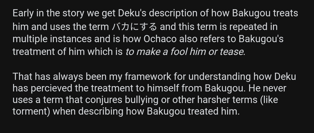 This again shows that he's not taking his past actions lightly, and he's not sugar coating them either. This Reddit post by PocketPika also shows that https://www.reddit.com/r/BokuNoHeroAcademia/comments/iybesc/bullying_deku_says_バカにする_bakugou_says_苛め/?utm_medium=android_app&utm_source=share