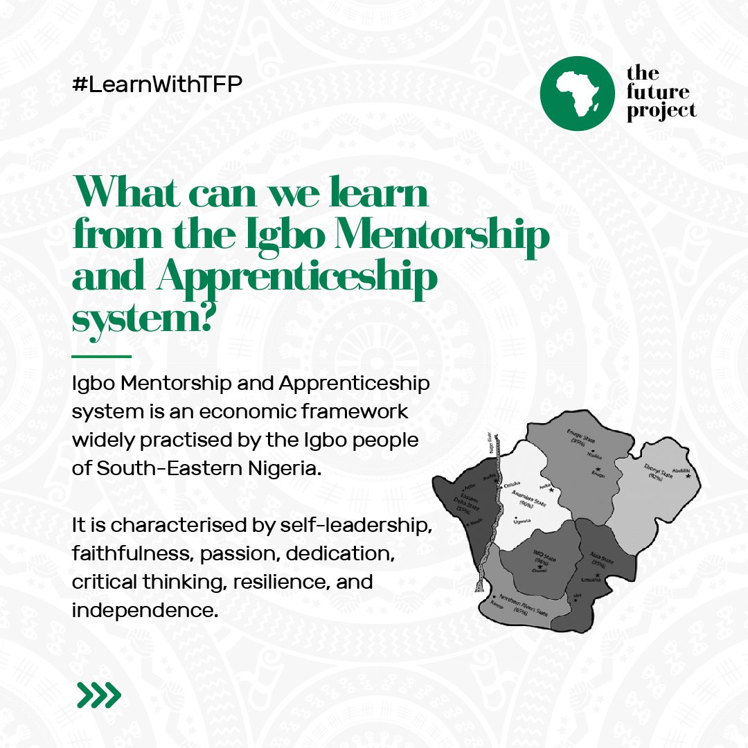 TFAAfrica's tweet image. Regarded by some as the venture capital and incubation system of Africa, the Igbo Mentorship and Apprenticeship System is one of the finest examples of the African spirit of community, sharing and enterprise.

 #TheFutureProject #LearnWithTFP #TFAA