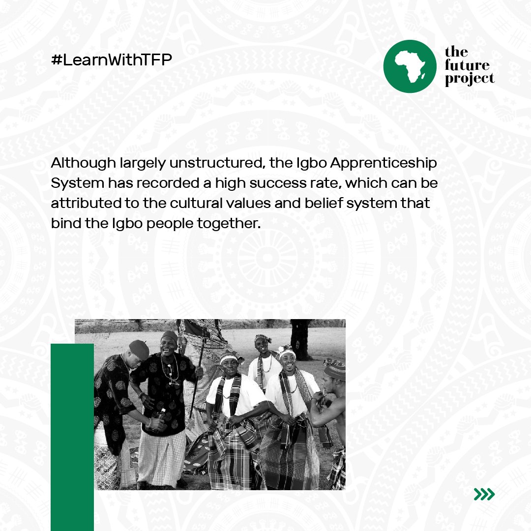 TFAAfrica's tweet image. Regarded by some as the venture capital and incubation system of Africa, the Igbo Mentorship and Apprenticeship System is one of the finest examples of the African spirit of community, sharing and enterprise.

 #TheFutureProject #LearnWithTFP #TFAA