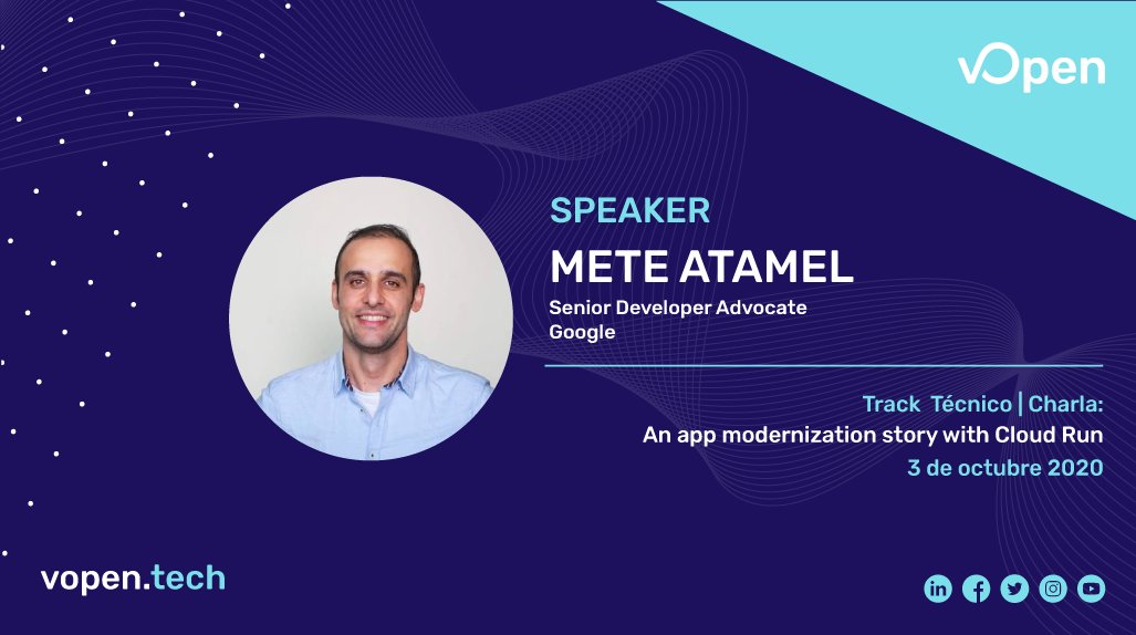 vOpen Global 2020 - Sábado 3 de Octubre ⭐ ¡NO TE LO PIERDAS!  👉 bit.ly/VOpen-Registro👈

#vOpen se enorgullece de presentar a Mete Atamel quién nos hablará de  "An app modernization story with #Cloud Run". #Talk ideal para mejorar tus conocimientos #tecnologicos

#vopentech