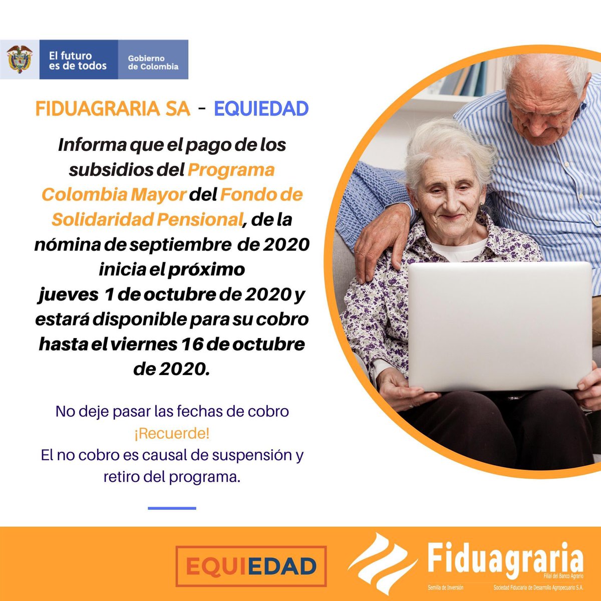 FiduagrariaSA's tweet photo. Fiduagraria - Equiedad informa que el pago de los subsidios del 🇨🇴 Programa Colombia Mayor, correspondientes al mes de septiembre, comenzarán a efectuarse a partir del jueves 1 de octubre de 2020 y continuarán hasta el día viernes 16 de octubre de 2020. #ProgramaColombiaMayor https://t.co/ShRB8ovJDh