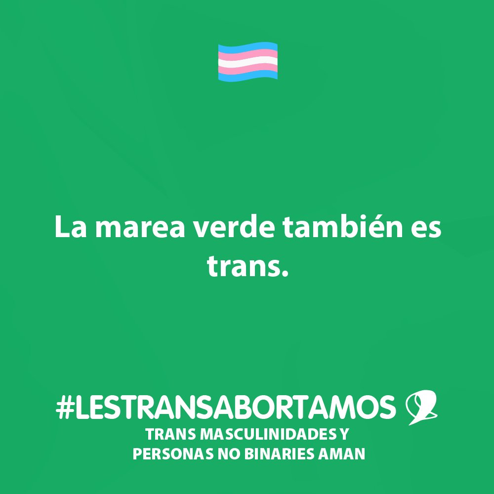 ftmpe's tweet photo. La marea verde también es #trans.

#LesTransAbortamos #REDCAHT #28Sep #AbortoLegalYa #AbortoLibrePeru https://t.co/Y0CTHFh7Zy