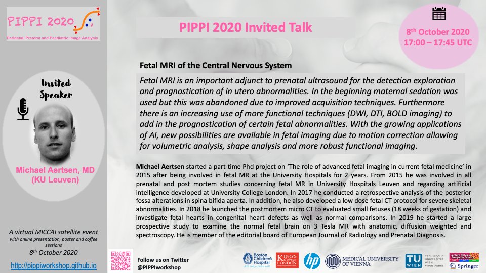 PIPPIworkshop's tweet photo. We are glad to announce that Michael Aertsen from KU Leuven followed our invitation to give a talk on "Fetal MRI of the central nervous system". Save the date, 8th October 17:00 - 17:45 (UTC). https://t.co/J78DkKkUw9 #PIPPI2020 #MICCAI2020 #FETAL #IMAGING #MRI https://t.co/WG3ECk9upX