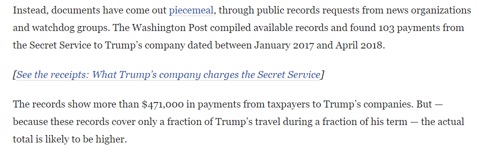 We have sparse details about what Trump makes the federal government pay him. We do know that, in 2017, the Secret Service paid at least $159,000 to his DC hotel and $17,000/month to his Bedminster club:  https://www.washingtonpost.com/politics/secret-service-has-paid-rates-as-high-as-650-a-night-for-rooms-at-trumps-properties/2020/02/06/7f27a7c6-3ec5-11ea-8872-5df698785a4e_story.htmlThat same year, he paid only $750 in income taxes.