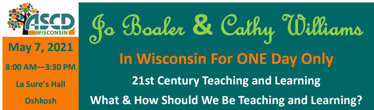 Visit WASCD.org to register for the 21st Century Teaching and Learning Workshop with Jo Boaler <a href="/joboaler/">Jo Boaler</a> and Cathy Williams!  May 7th in Oshkosh, WI