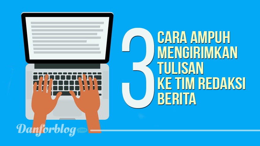3 Cara Ampuh Mengirimkan Tulisan Ke Tim Redaksi Berita!: Menulis sebuah artikel yang dimuat oleh berita nasional merupakan suatu pencapaian yang luar biasa dalam dunia content writing. Setiap media berita online memiliki standar penulisan dan nilai… dlvr.it/RhXPqg