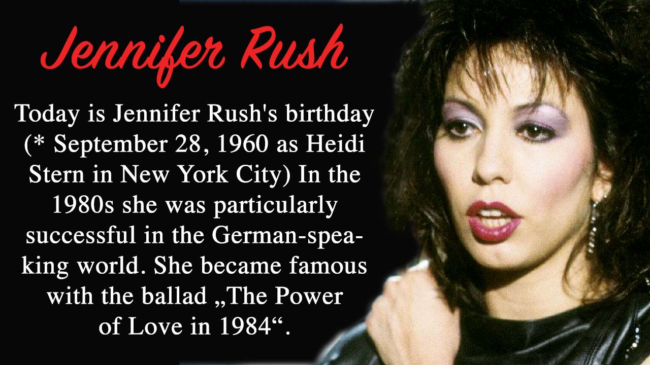Happy Birthday Jennifer Rush
 