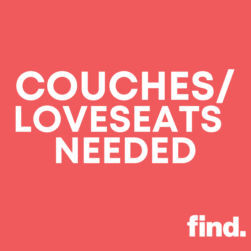 Hey folks! 
We are in major need of couches and loveseats for #housingfirst. 

If you can drop off at 5120 122 street anytime during regular business hours, we would really appreciate the support! 

Thank you! 

#yeg #yegdonations