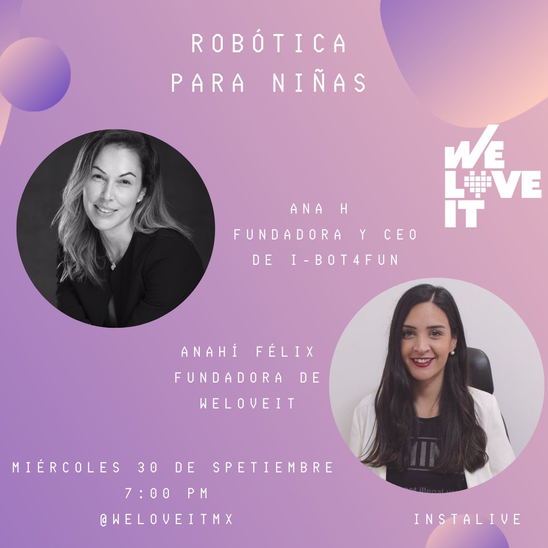 anahifa_'s tweet photo. Este miércoles en el Instagram Live de #weloveitMX charla en vivo con la CEO de #ibot4fun. Acompáñenos a partir de las 7:00 pm CT. https://t.co/rJPy8fRieU