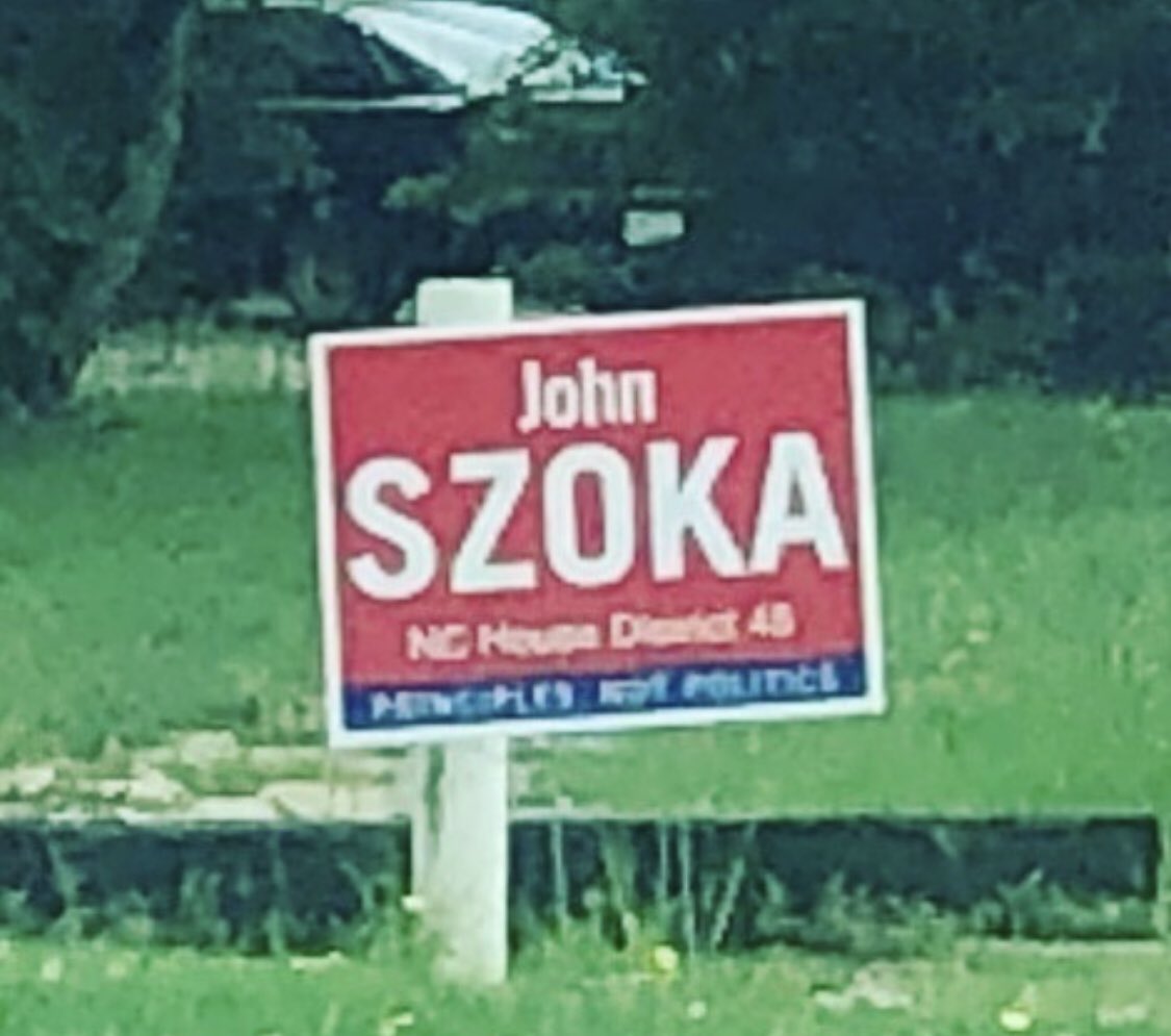 SignsNc's tweet image. John Szoka (R) runs for re-election to HD45 in 2020. “Principles Not Politics.” @JohnSzoka