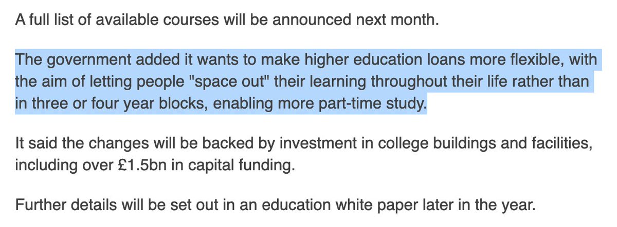 Moreover, it's not easy for adult learners to build up individual educational credits into full-level qualifications over time. So allowing them to accumulate credits and/or finance their study on a modular basis (which the below hints at, for HE at least) is welcome news. 8/9