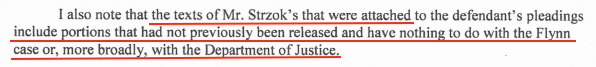 It also appears as someone may have taken random texts - properly attributed to Special Agent Strzok - and jammed them into the pleading to dismiss Flynn's case.They look weird. One is about Justin Bieber. Not making that up. You'll see.