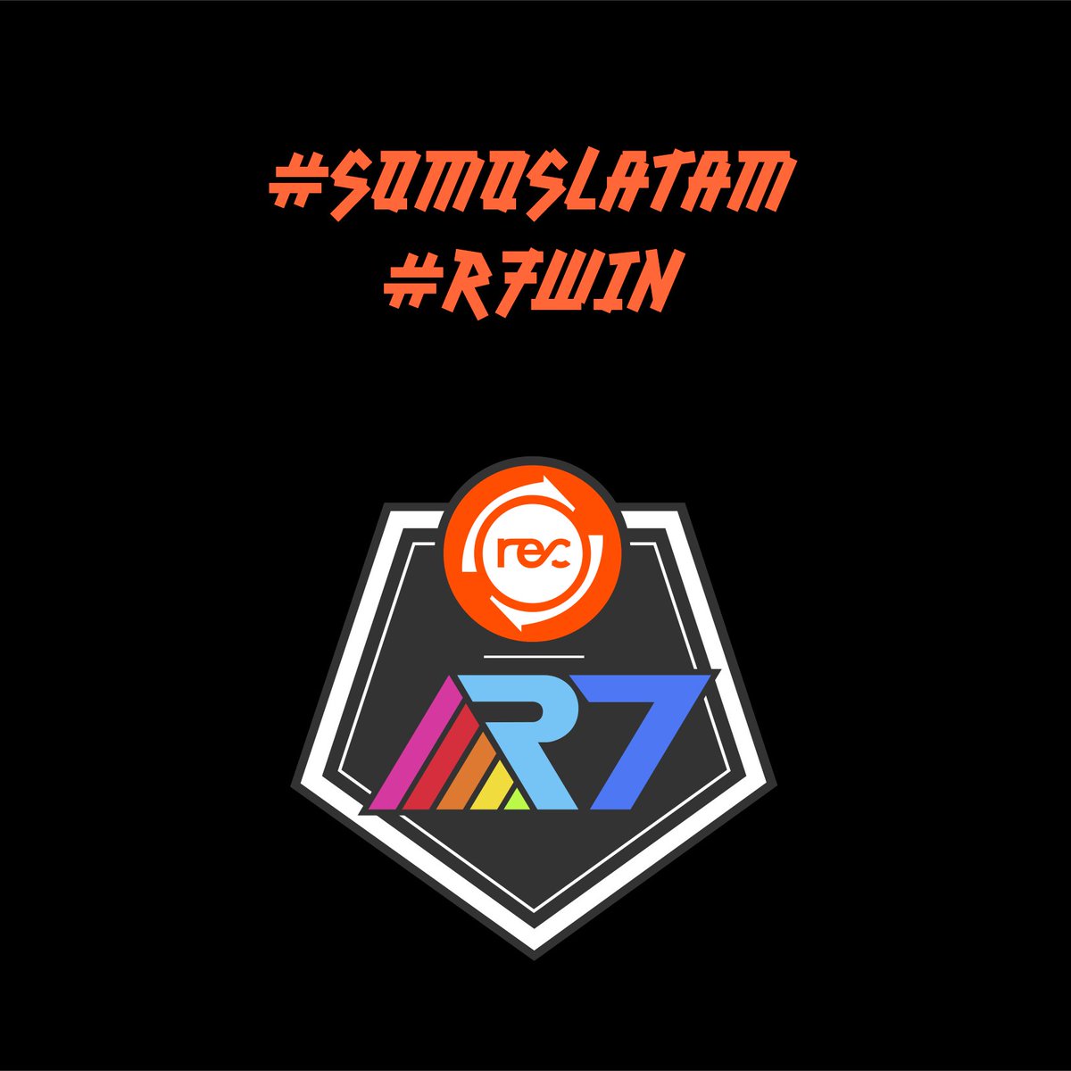 ¡#SomosLATAM #R7WIN Latinoamérica unida! ¡Comparte esta imagen y apoyemos juntos a <a href="/Rainbow7lol/">RAINBOW7 EQUIPO NO TAN CHICO</a>! #Worlds2020