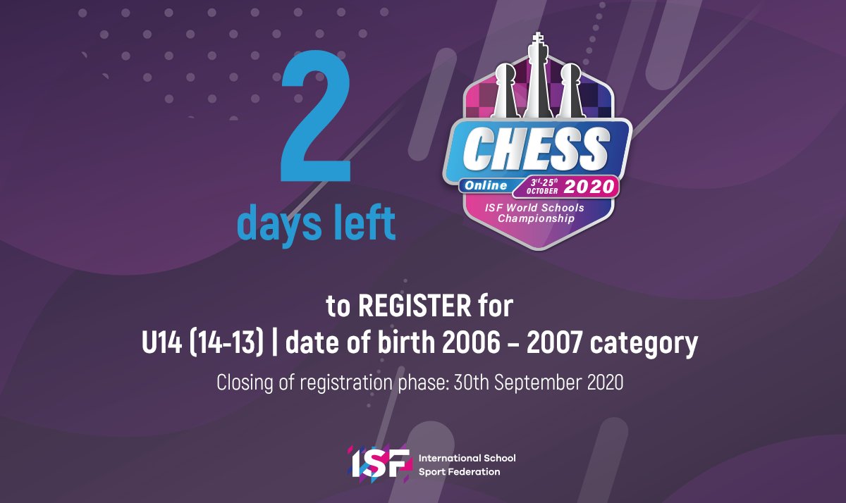 ISFsports's tweet photo. 2️⃣ days left to register for the U14 (14-13) category (date of birth 2006 – 2007).
Young players from 22 countries and 5 continents have already registered for the ISF World Schools Championship Online Chess ♟ 2020.
INFO ➡️ https://t.co/kqSBBbKfHD
#ISFWSC2020 #ISFStayActive https://t.co/eVdXaFdsnU