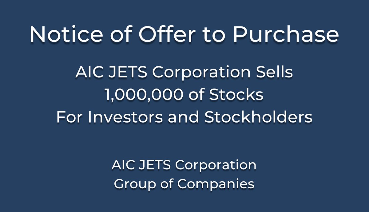 Latest news. AIC JETS Corp. sells 1,000,000 stocks for the public. The offer will expire on November 31, 2020.

#AICJETSCorp #Airlines #AviationDaily #Aviation #BizAv #AircraftDelivery #AircraftDealer #AircraftBroker #Investment #AviationFinance #BreakingNews #Stocks #Shareholder