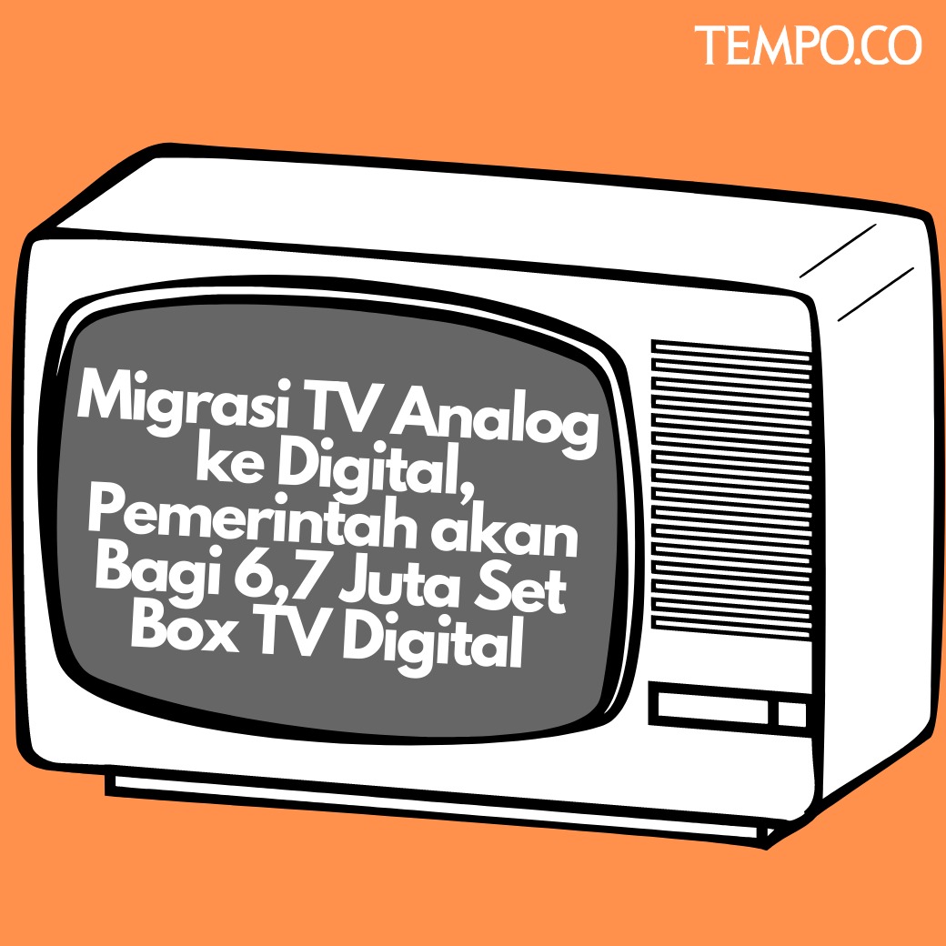 Tempo Co Pemerintah Akan Membagikan 6 7 Juta Set Box Tv Digital Secara Gratis Kepada Masyarakat Miskin Di Indonesia Hal Ini Dalam Rangka Mempercepat Migrasi Dari Televisi Analog Ke Digital Temponasional T Co K5gvtxuneq