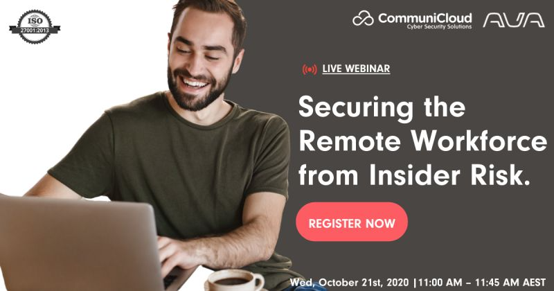 CommuniCloud's tweet photo. This FREE cyber security webinar reveals the EXACT process to secure your remote workforce and protect from threats such as; malicious or unintentional insiders, data breaches, theft of intellectual property, corporate sabotage and fraud. REGISTER NOW: https://t.co/GawH9pkaOp https://t.co/Otftknd1cU
