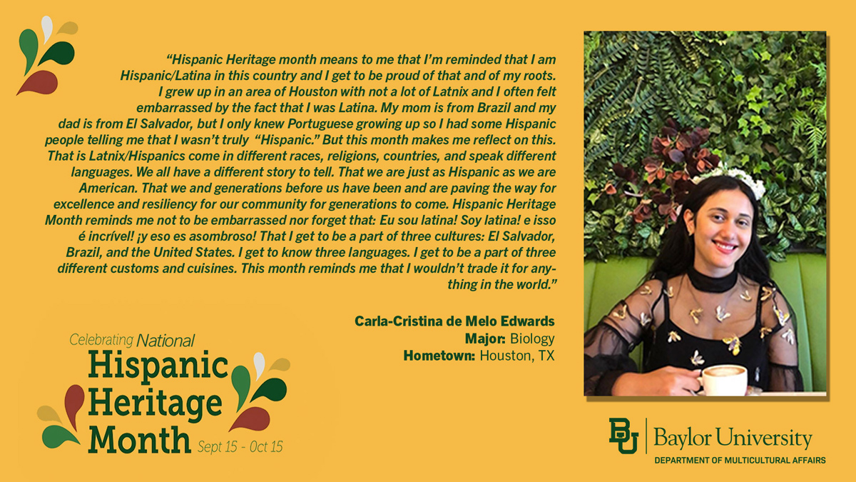 Did you know that 15% of Baylor students are Hispanic?

In their own words, Bears explain the importance of #HispanicHeritageMonth: