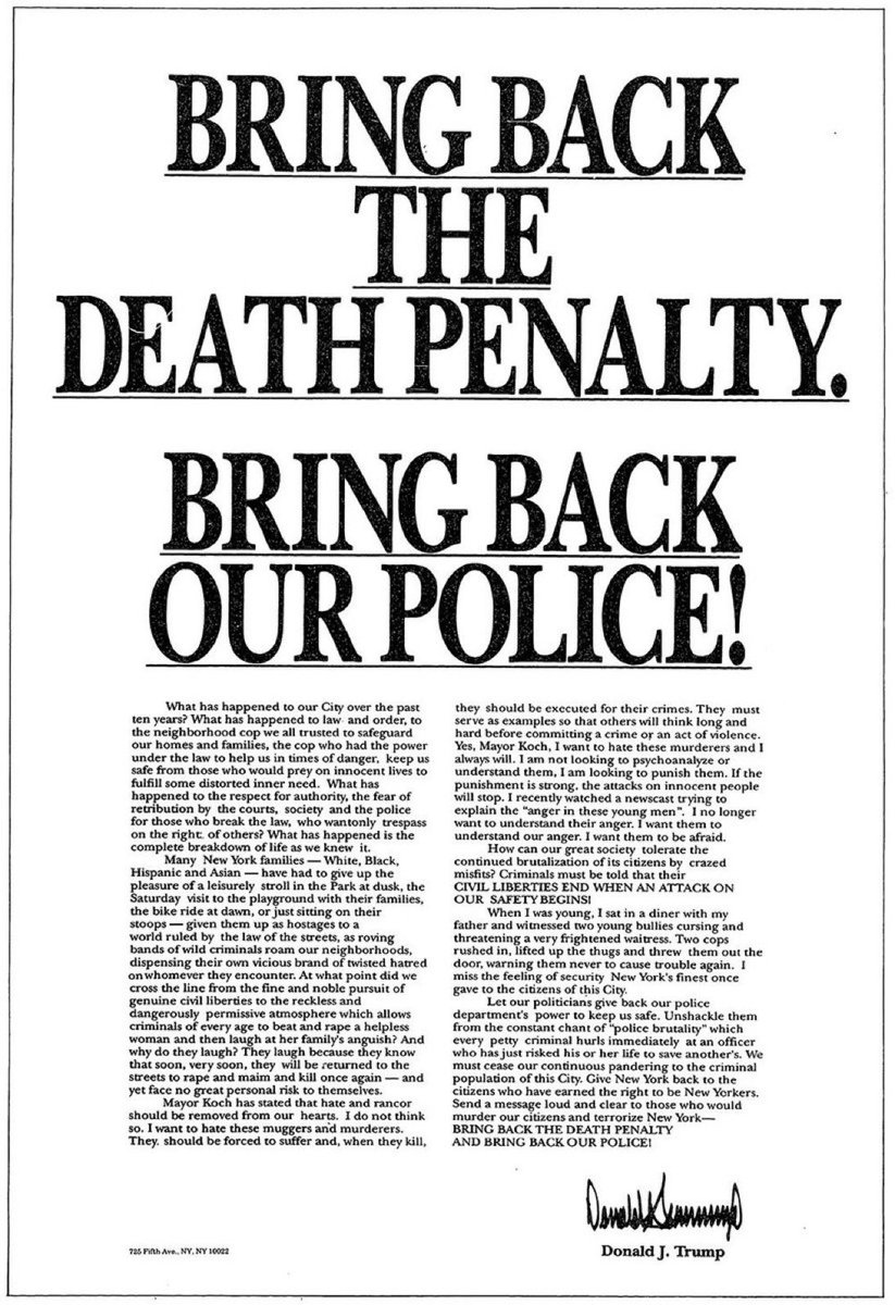 In 1989, Trump took out ads in NY papers urging the death penalty for 5 black and Latino teenagers accused of raping a white woman in Central Park; he argued they were guilty as late as October 2016, more than 10 years after DNA evidence had exonerated them. #RacistTrump