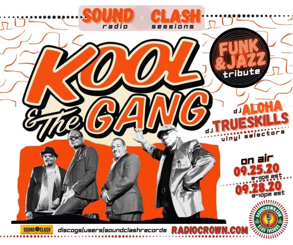 🚥 Soundclash Radio Sessions:
Kool &amp; The Gang  FUNK &amp; JAZZ Tribute
🎧  @djtrueskillz1969 
🎧  <a href="/djalohacbus/">DJ AlohaCbus</a> spin a rare selection of funk &amp; jazz records paying tribute to the big Ronald Bell, a co-founder of <a href="/koolandthegang/">catriona mcfarlane.</a> who died Sept. 9th, at the age of 68. 
<a href="/RadioCrownFM/">RadioCrown</a>