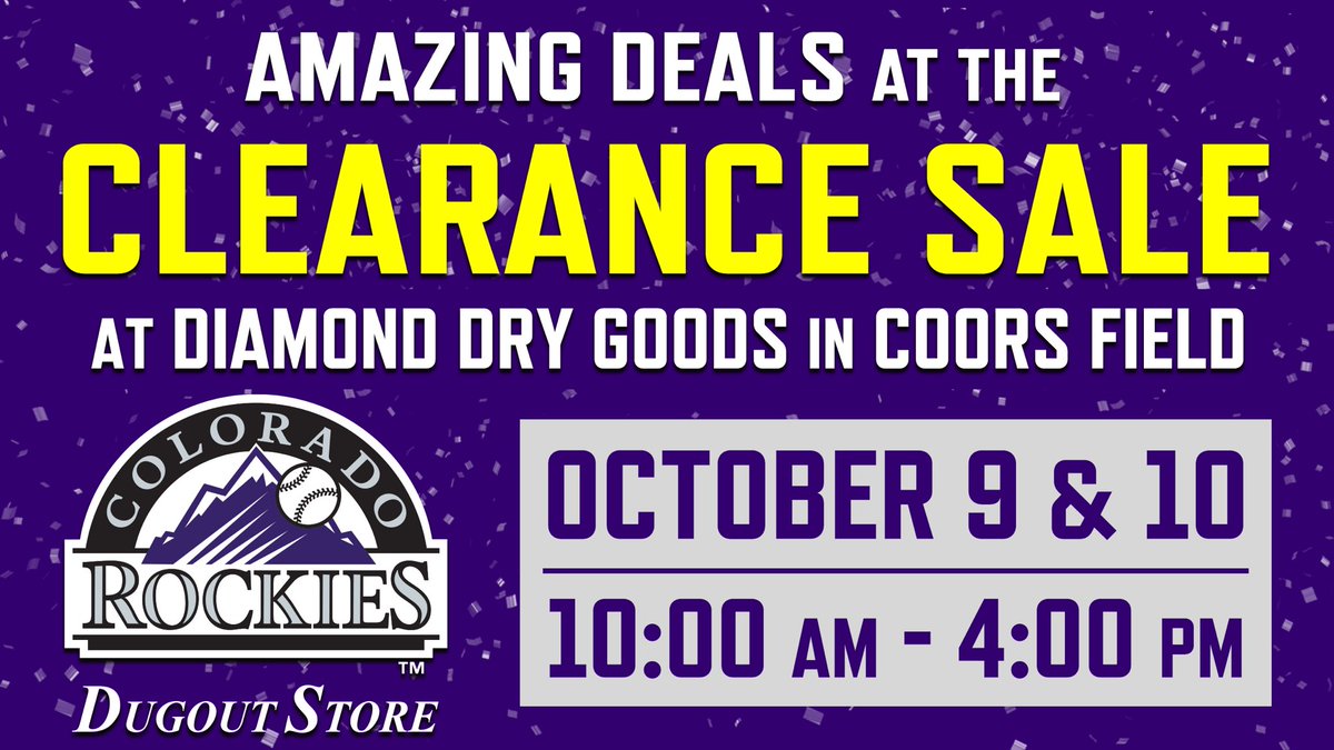Rox Dugout Stores on X: October 9th/10th - Clearance Sale at Diamond Dry  Goods at Coors Field. All other Dugout Stores will be closed so we can  bring all our great staff