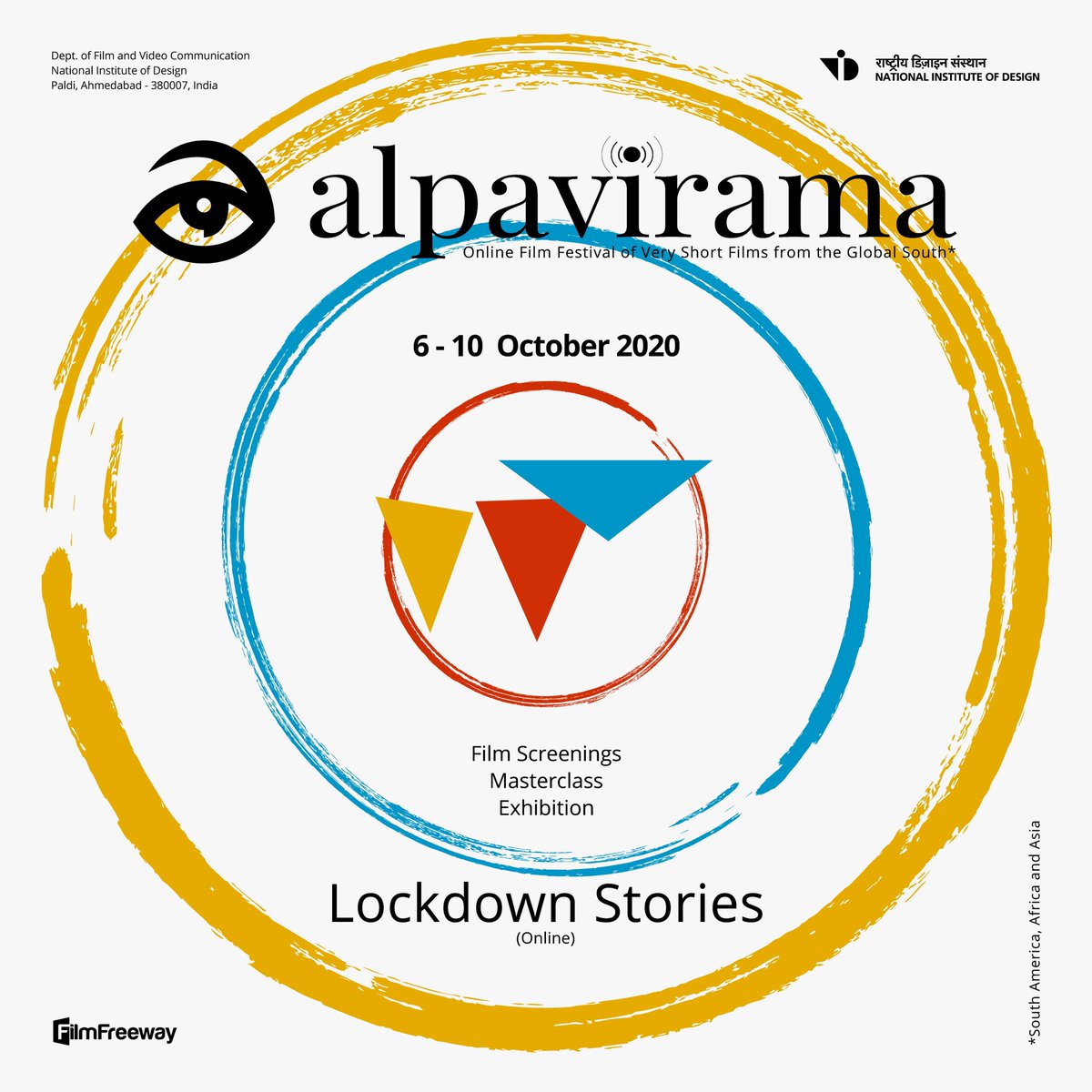NID_India's tweet photo. The 2020 Online edition of ALPAVIRAMA Global South International Film Festival begins next week on Tuesday, 6 October 2020

More on FB: https://t.co/SAGOQ4dLCY

Also: https://t.co/a0CreCVPIj

#Design #India #NID #FilmandVideo #Alpavirama #nationalinstituteofdesign #MODIfied100 https://t.co/xDp7DleMcJ