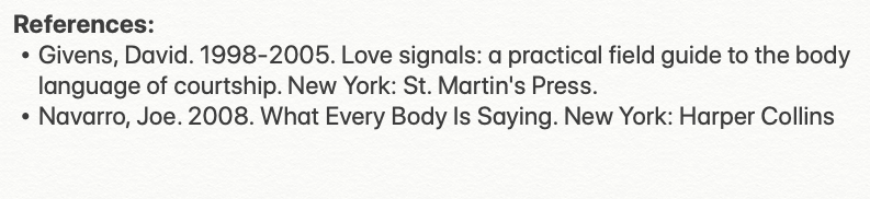 if you'd like to learn, here are some links and references:• body language:  https://www.psychologytoday.com/us/blog/spycatcher/200911/the-psychology-body-language• non-verbal basics:  https://www.verywellmind.com/types-of-nonverbal-communication-2795397• social psych:  https://opentext.wsu.edu/social-psychology/• on attraction:  https://www.psychologytoday.com/us/articles/201707/why-we-want-who-we-want• body language (video): 