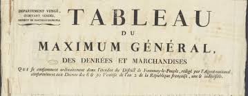 Le 29 septembre 1793 La Convention vote la loi du Maximum général !une loi très importante, mais fort peu connue(fil à dérouler)