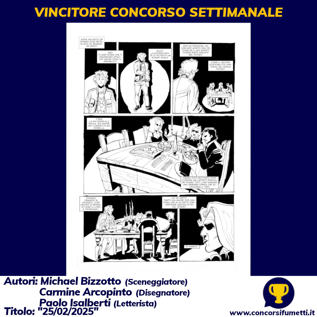 ConcorsiFumetti's tweet photo. I Vincitori della TRENTESIMA Edizione del Concorso Fumetto Settimanale sono ๐ฅ๐ฅ๐ฅ...
Michael Bizzotto (Sceneggiatore), Carmine Arcopinto (Disegnatore), Paolo Isalberti (Letterista) con "25/02/2025" ๐ฅณ
#concorsifumetti #concorsofumetto #fumetti #fumetto #fumettisti #fumettiitalia https://t.co/N0i0q1UmMC