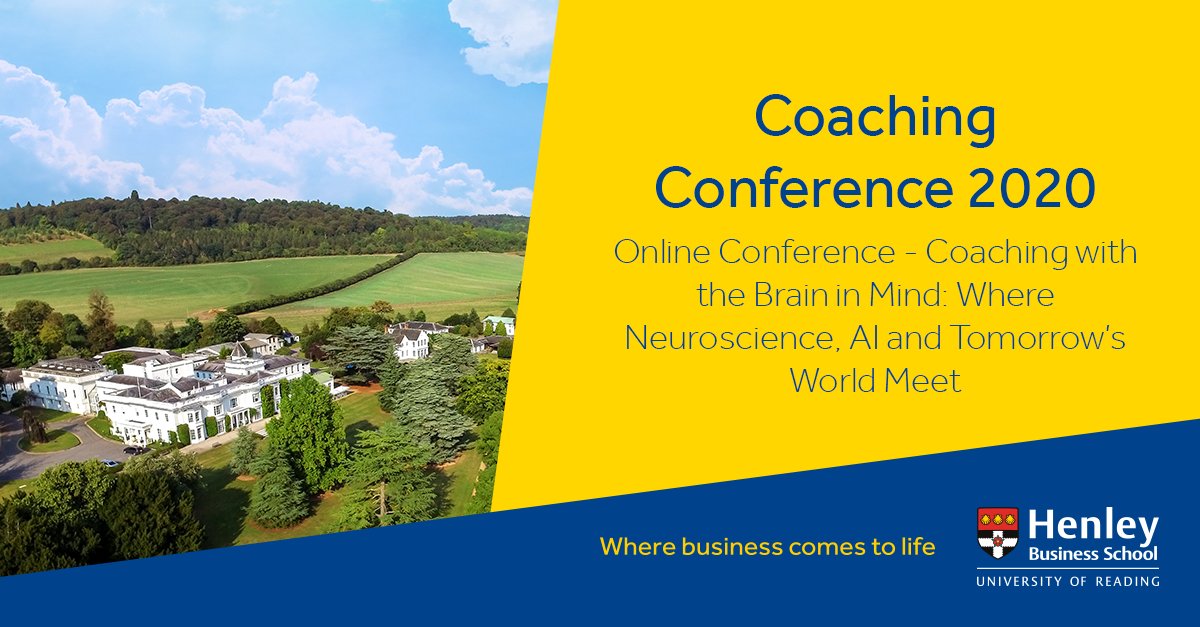 HenleyBSchool's tweet photo. Today's the day of our annual Coaching Conference! Held online, this year's event focuses on 'Coaching with the brain in mind: Where neuroscience, AI and tomorrow's world meet', you can still join us from 9:30 by signing up here: https://t.co/q9iMHFZyGc #CoachingConference20 https://t.co/16HaeCOJKr