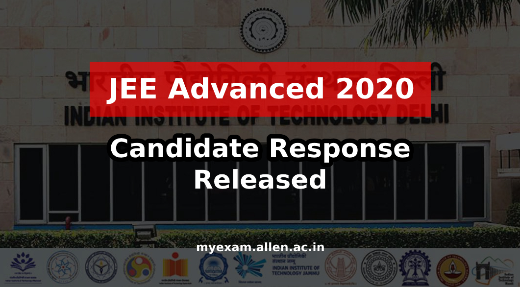 ALLENkota's tweet photo. #JEEAdvanced2020
JEE (Adv.) 2020 Recorded Responses of Candidates released, Official Answer Key will be released soon...
Read complete details: https://t.co/BLyNMvD2cQ

#KotaCoaching #JEEAdv2020 #CandidateResponse https://t.co/yqfkhr1uXX